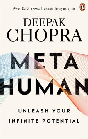 METAHUMAN: UNLEASH YOUR INFINITE POTENTIAL | 9781846046094 | DEEPAK CHOPRA
