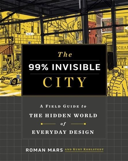 99% INVISIBLE CITY | 9781529355277 | ROMAN MARS