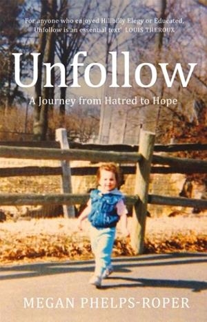 UNFOLLOW | 9781787478015 | MEGAN PHELPS-ROGER