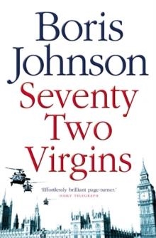 SEVENTY-TWO VIRGINS | 9780007198054 | BORIS JOHNSON