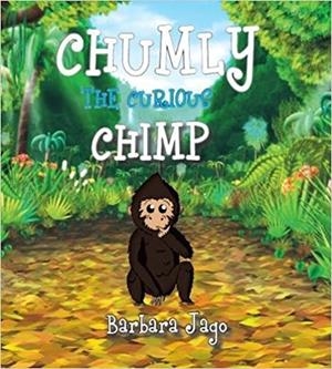 CHUMLY THE CURIOUS CHIMP | 9781789262377 | BARBARA JAGO