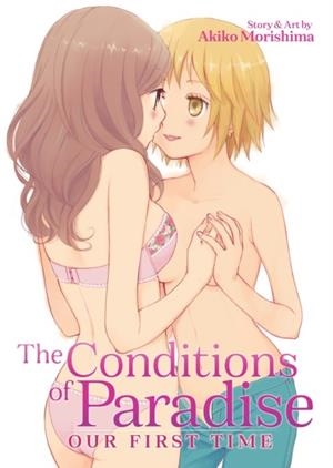 THE CONDITIONS OF PARADISE: OUR FIRST TIME | 9781645058366 | AKIKO MORISHIMA