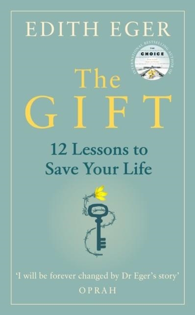 THE GIFT | 9781846046278 | EDITH EGER
