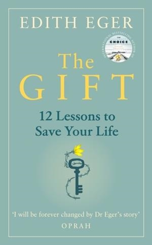 THE GIFT | 9781846046278 | EDITH EGER