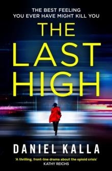 THE LAST HIGH | 9781471177729 | DANIEL KALLA
