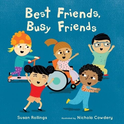 BEST FRIENDS, BUSY FRIENDS | 9781786284655 | SUSAN ROLLINGS