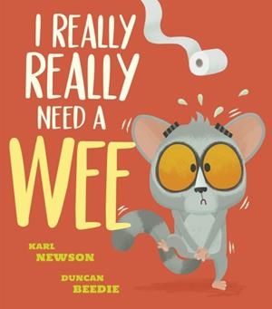 I REALLY, REALLY NEED A WEE! | 9781788817851 | KARL NEWSON
