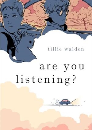 ARE YOU LISTENING? | 9781250207562 | TILLIE WALDEN