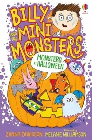 BILLY AND THE MINI MONSTERS 09: MONSTERS AT HALLOWEEN | 9781474978422 | ZANNA DAVIDSON