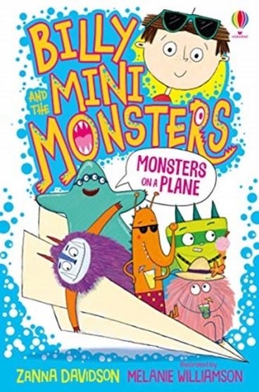 BILLY AND THE MINI MONSTERS: MONSTERS ON A PLANE | 9781474978378 | ZANNA DAVIDSON