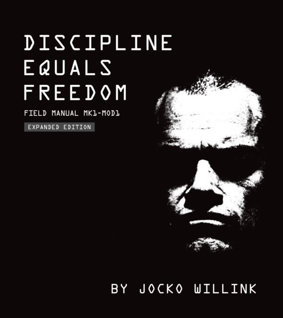 DISCIPLINE EQUALS FREEDOM:  FIELD MANUAL: MK1 MOD1 | 9781250274434 | JOCKO WILLINK
