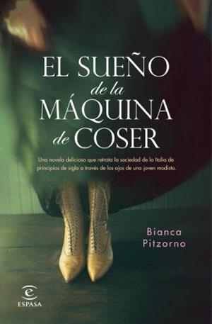 EL SUEÑO DE LA MAQUINA DE COSER | 9788467059045 | BIANCA PITZORNO