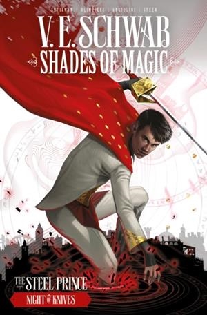 SHADES OF MAGIC: THE STEEL PRINCE VOL. 2: NIGHT OF KNIVES | 9781782762119 | V. E. SCHWAB