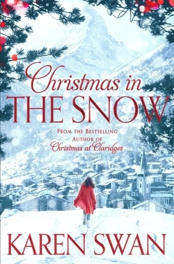 CHRISTMAS IN THE SNOW | 9781447219705 | KAREN SWAN