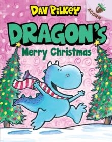 DRAGON'S MERRY CHRISTMAS | 9780702301964 | DAV PILKEY