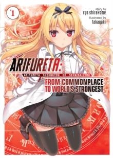 ARIFURETA: FROM COMMONPLACE TO WORLD'S STRONGEST (LIGHT NOVEL) VOL. 1 | 9781626927681 | RYO SHIRAKOME