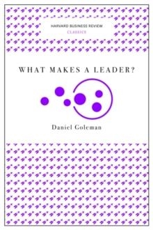WHAT MAKES A LEADER? (HARVARD BUSINESS REVIEW CLASSICS) | 9781633692602 | DANIEL GOLEMAN