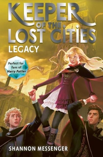KEEPER OF THE LOST CITIES 08: LEGACY | 9781471189517 | SHANNON MESSENGER