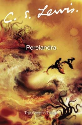 COSMIC TRILOGY (2) PERELANDRA  | 9780007157167 | C S LEWIS