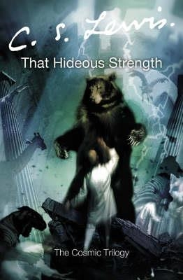 COSMIC TRILOGY (3) THAT HIDEOUS STRENGTH | 9780007157174 | C S LEWIS