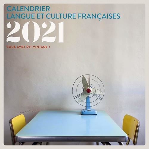 CALENDRIER 2021 - VOUS AVEZ DIT VINTAGE | 9782706147265 | VVAA