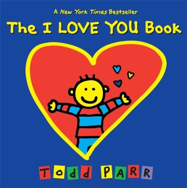 THE I LOVE YOU BOOK | 9780316247566 | TODD PARR