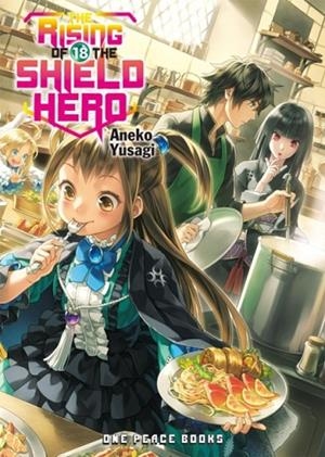 THE RISING OF THE SHIELD HERO VOLUME 18: LIGHT NOVEL | 9781642730821 | ANEKO YUSAGI