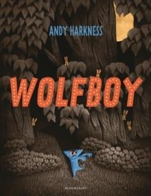 WOLFBOY | 9781526622501 | ANDY HARKNESS