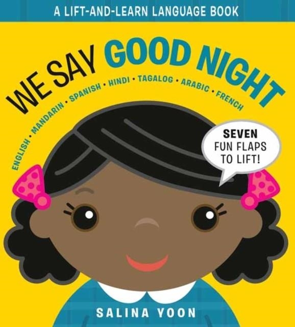 WE SAY GOOD NIGHT BOARD BOOK | 9780593175040 | SALINA YOON