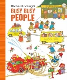 RICHARD SCARRY'S BUSY BUSY PEOPLE | 9780593182215 | RICHARD SCARRY