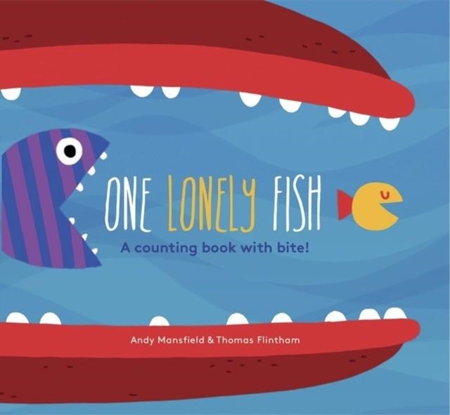 ONE LONELY FISH | 9781787418691 | ANDY MANSFIELD