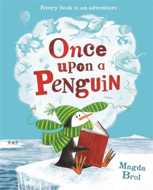 ONCE UPON A PENGUIN | 9781408350911 | MAGDA BROL