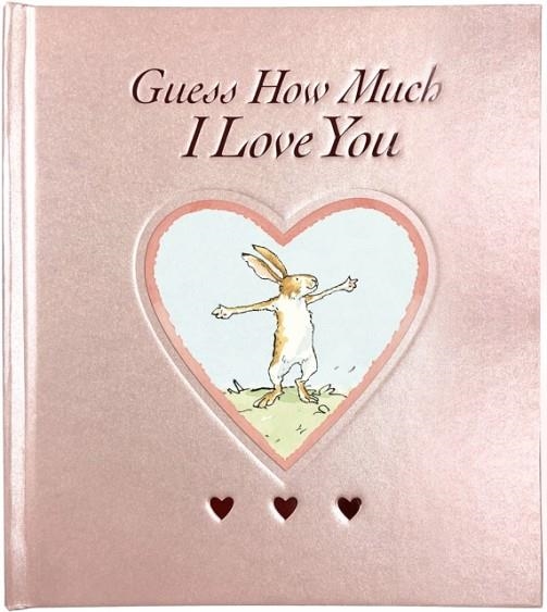GUESS HOW MUCH I LOVE YOU | 9781406396812 | SAM MCBRATNEY