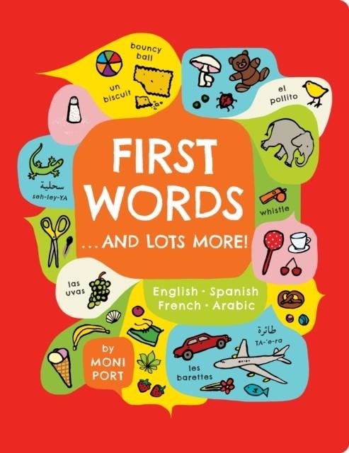 FIRST WORDS . . . AND LOTS MORE! | 9781452180793 | MONI PORT