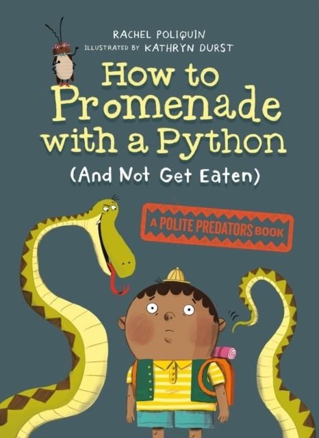 HOW TO PROMENADE WITH A PYTHON | 9780735266582 | RACHEL POLIQUIN