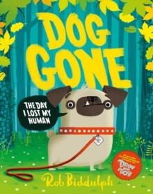 DOG GONE | 9780008318048 | ROB BIDDULPH