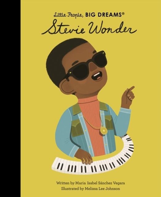 LITTLE PEOPLE, BIG DREAMS 56: STEVIE WONDER | 9780711257733 | MARIA ISABEL SANCHEZ VEGARA