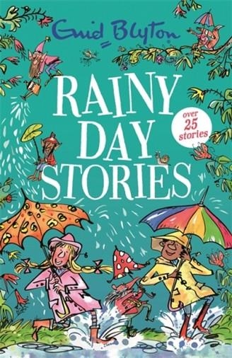 RAINY DAY STORIES: 25 STORIES | 9781444956368 | ENID BLYTON