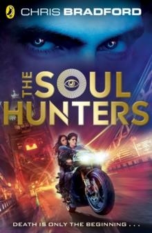 THE SOUL HUNTERS | 9780241326701 | CHRIS BRADFORD