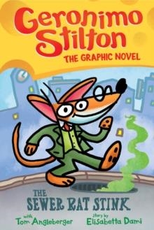 THE SEWER RAT STINK (GERONIMO GRAPHIC NOVEL#1) | 9781338587302 | GERONIMO STILTON
