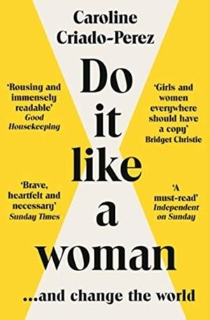 DO IT LIKE A WOMAN | 9781783787333 | CAROLINE CRIADO-PEREZ