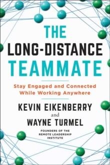 THE LONG-DISTANCE TEAMMATE | 9781523090303 | KEVIN EIKENBERRY
