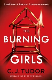 THE BURNING GIRLS | 9780241371312 | C J TUDOR
