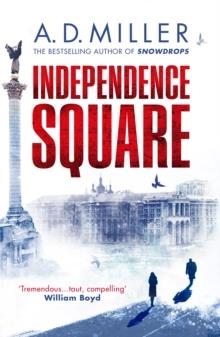 INDEPENDENCE SQUARE | 9781529111859 | A D MILLER