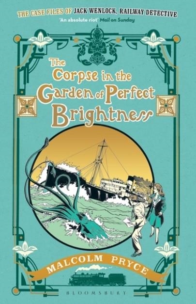 THE CORPSE IN THE GARDEN OF PERFECT BRIGHTNESS | 9781408895276 | MALCOLM PRYCE