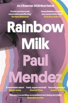 RAINBOW MILK | 9780349700588 | PAUL MENDEZ