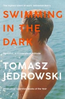 SWIMMING IN THE DARK | 9781526604989 | TOMASZ JEDROWSKI