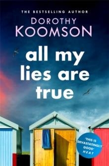 ALL MY LIES ARE TRUE | 9781472260420 | DOROTHY KOOMSON