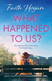 WHAT HAPPENED TO US? | 9781838938406 | FAITH HOGAN