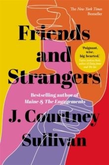 FRIENDS AND STRANGERS | 9781529349450 | J COURTNEY SULLIVAN
